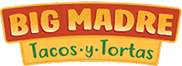 Big Madre Tacos y Tortas